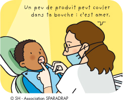 Le dentiste dit au garçon "un peu de produit peut couler deans ta bouche : c'est amer"