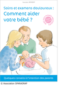  Soins et examens douloureux : comment aider votre bébé ?